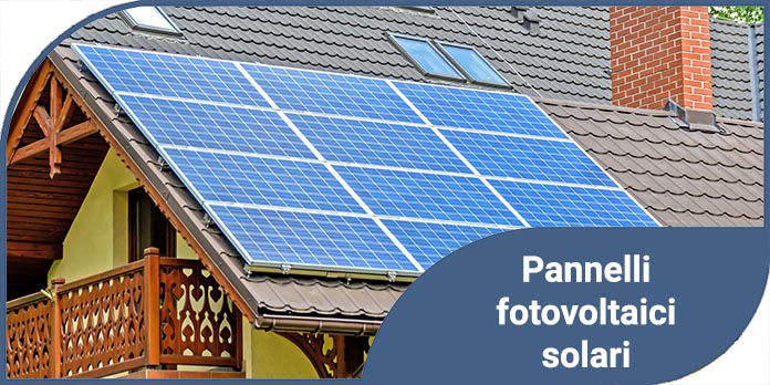 Pannelli fotovoltaici solari